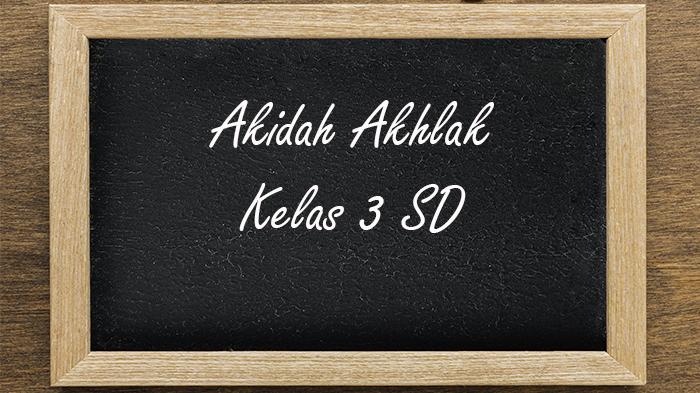 Akidah-Akhlak-Kelas-3-SD-Semester-1-Kurikulum-Merdeka23.jpg