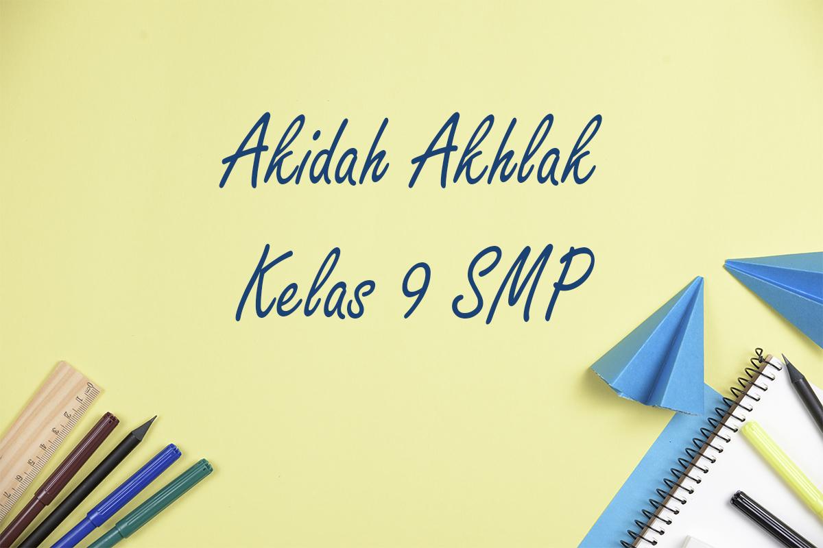 Akidah-Akhlak-kelas-9-SMP-Semester-1-Kurikulum-Merdeka1511.jpg