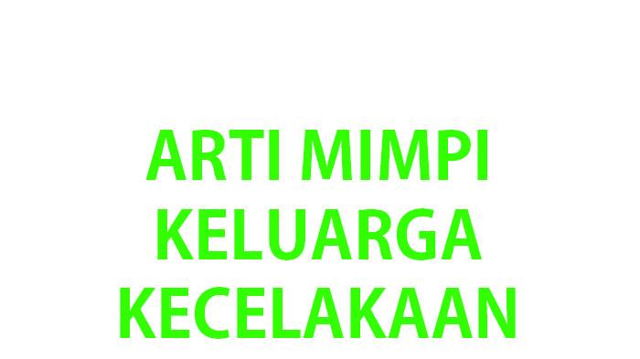 Arti-mimpi-melihat-keluarga-kecelakaan.jpg