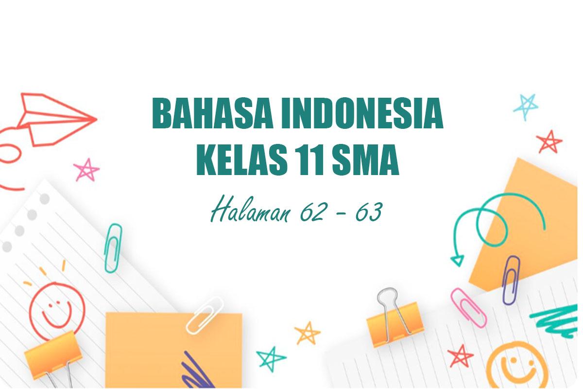 Bahasa-Indonesia-Kelas-11-SMA-Semester-1-Kurikulum-Merdeka-Halaman-62-63.jpg