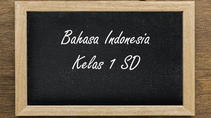 60 Soal dan Jawaban PTS Bahasa Indonesia Kelas 1 SD Semester 1 Kurikulum Merdeka 2025