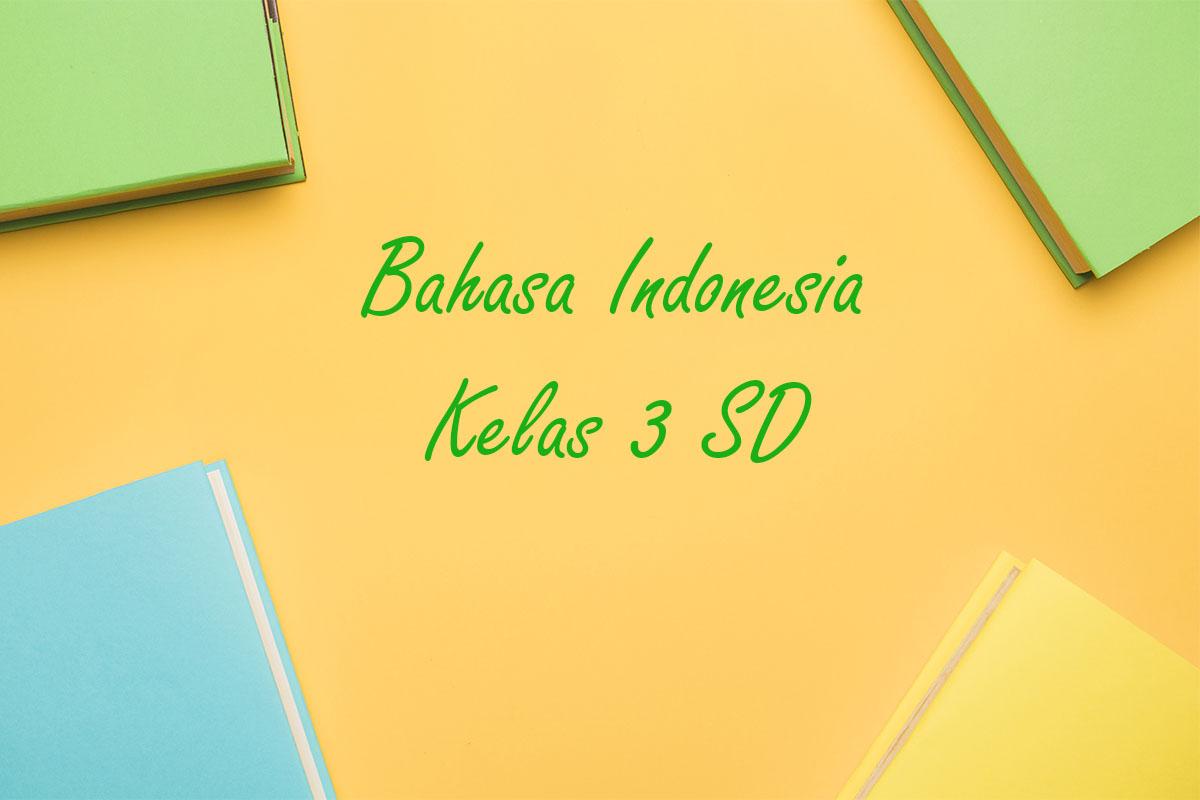 Bahasa-Indonesia-Kelas-3-SD-Semester-1-Kurikulum-Merdeka26.jpg