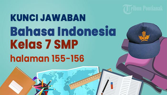 Bahasa-Indonesia-yang-ada-di-kelas-7-SMP-Kurikulum-Merdeka-halaman-155-156.jpg