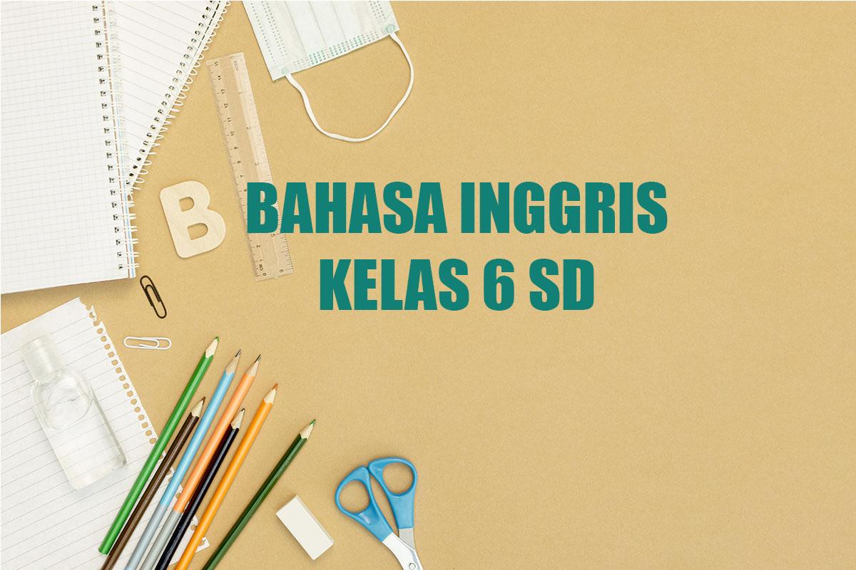 Bahasa-Inggris-Kelas-6-SD-Semester-1-Kurikulum-Merdeka11.jpg