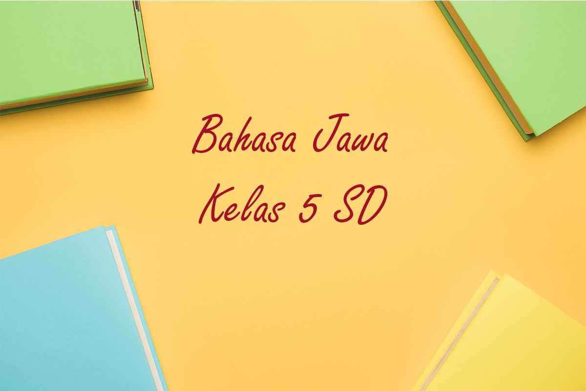 Bahasa-Jawa-Kelas-5-SD-Semester-1-Kurikulum-Merdeka22.jpg