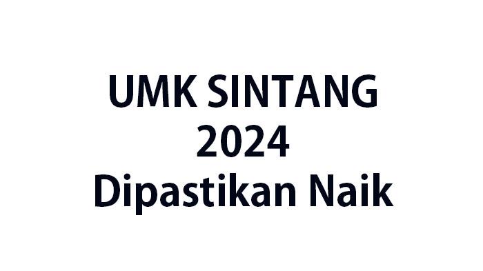 Berapa-persen-kenaikan-UMK-Sintang-64535.jpg