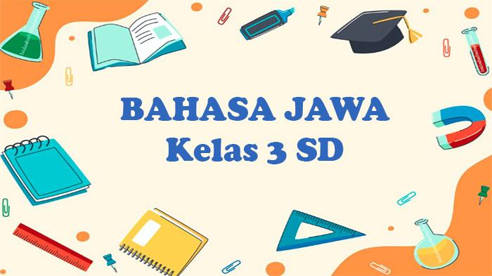 Berikut-soal-Bahasa-Jawa-kelas-3-SD.jpg