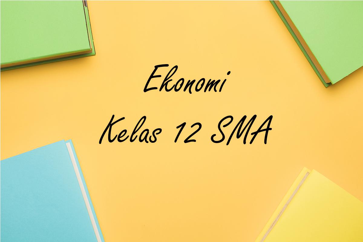 Berikut-soal-Ekonomi-kelas-12-SMA-Semester-1-Kurikulum-Merdeka1911.jpg