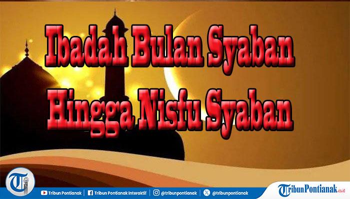 Bulan-Syaban-dan-Ibadahnya-dxsfcgvb.jpg