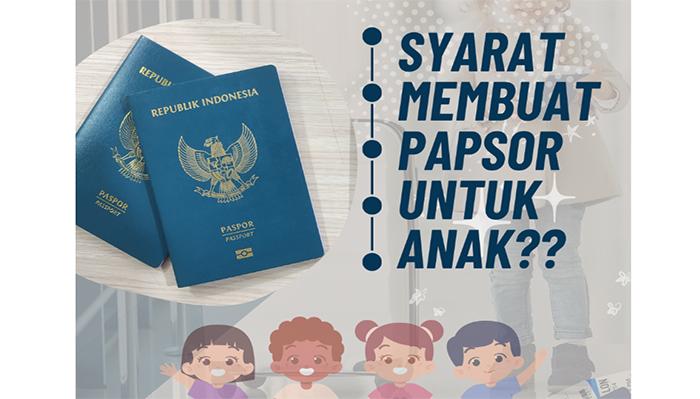 2 Syarat dan Langkah Mudah Membuat Membuat Paspor Anak