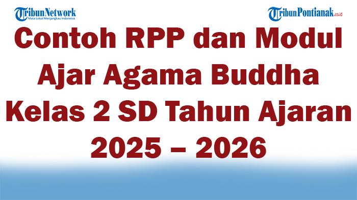 Contoh RPP dan Modul Ajar Agama Buddha Kelas 2 SD Tahun Ajaran 2025 – 2026 Semester 1