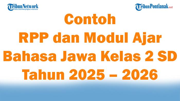 Contoh RPP dan Modul Ajar Bahasa Jawa Kelas 2 SD Tahun Ajaran 2025 – 2026 Semester 1