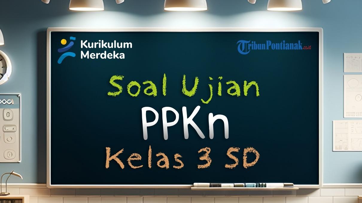 Contoh-soal-PKN-Kelas-3-SD-berikut-ini.jpg