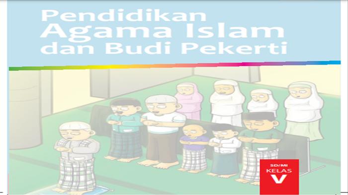 LINK Download Materi PAI dan BP Kelas 5 Lengkap Semester 1 dan 2 Pembalajaran 1-7 Buku Paket