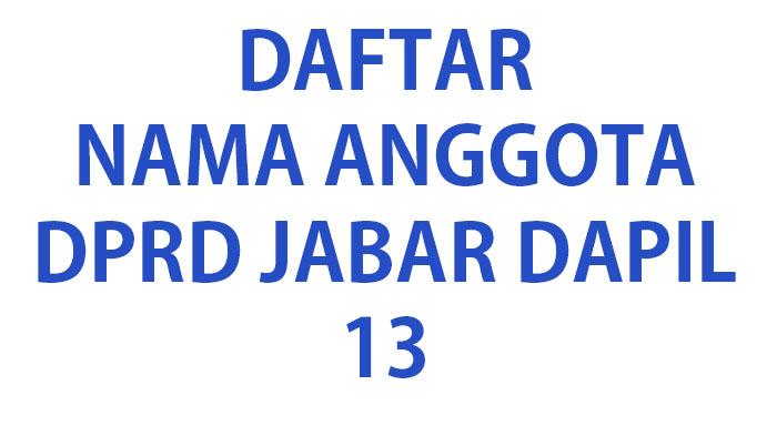 Daftar-nama-nama-Anggota-DPRD-Jabar-dari-Dapil-13.jpg