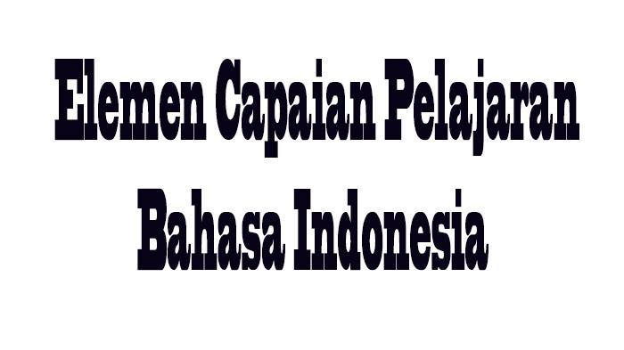 Elemen-Capaian-Bahasa-Indoensia.jpg