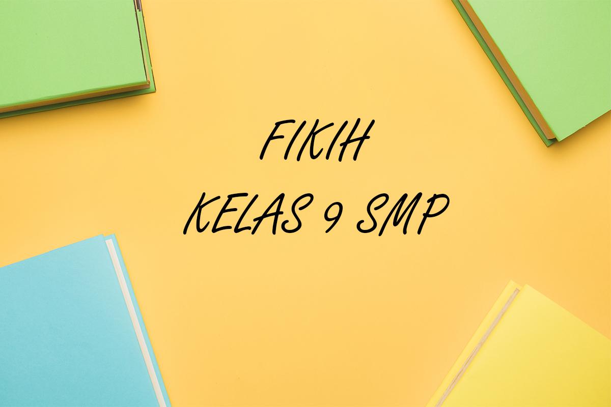 Fikih-kelas-9-SMP-Semester-1-Kurikulum-Merdeka1711.jpg