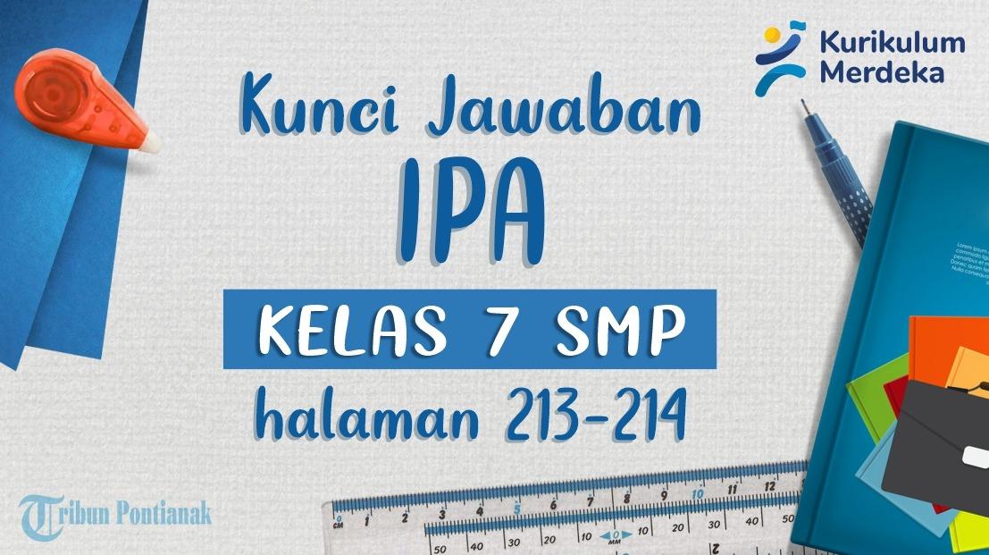 Kunci Jawaban dan Soal IPA Halaman 213 214 Kelas 7 SMP Kurikulum Merdeka : Bumi dan Tata Surya