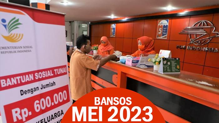 Apa Saja Bansos dari Kemensos yang Dicairkan di Bulan Mei 2023? Cek Kategori KPM Disini!