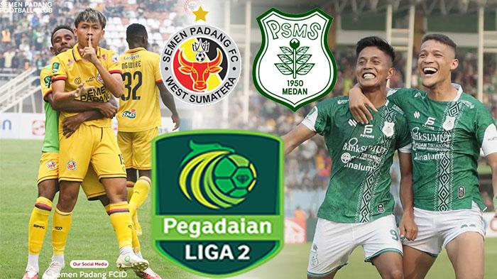Jam Tayang Siaran Langsung Liga 2 Semen Padang vs PSMS Medan, Kick-off Petang ini!