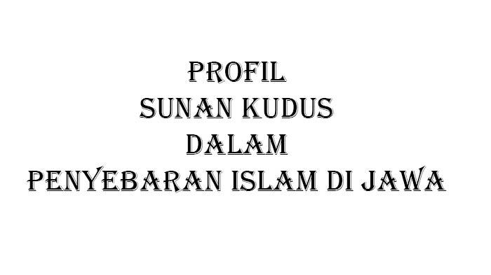 Jafar-Shadiq-Azmatkhan-atau-Sunan-Kudus-merupakan-putra-Usman.jpg