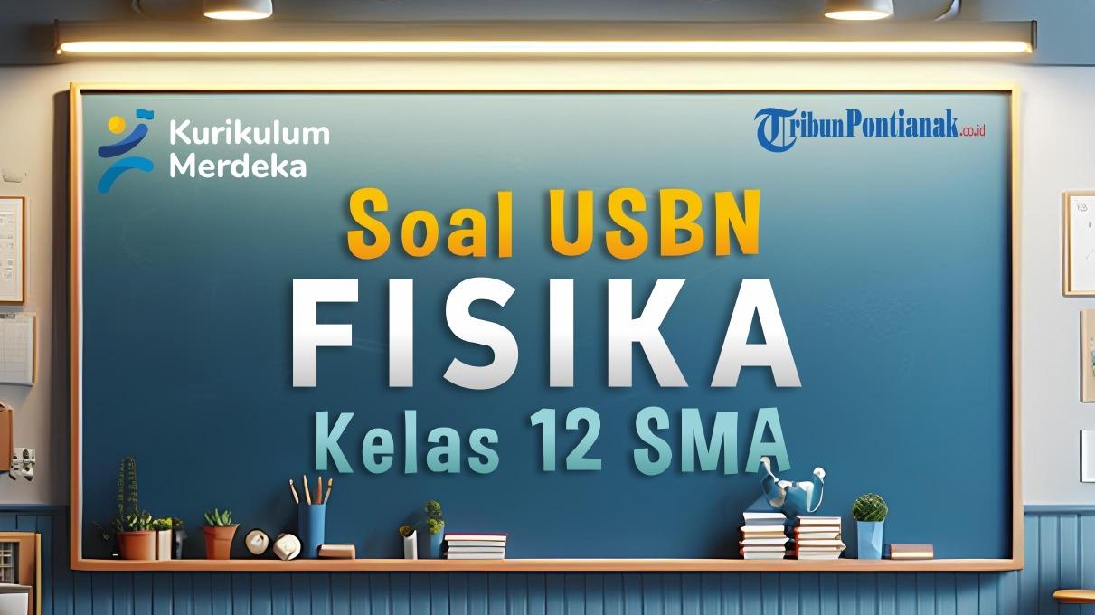 Jawaban-Soal-Fisika-Kelas-12-SMA-Kurikulum-Merdeka.jpg