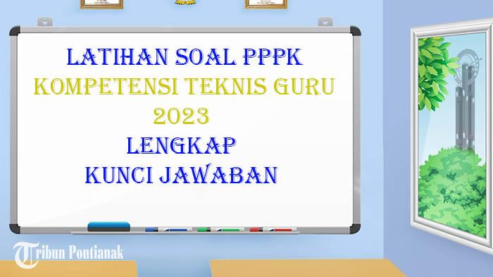 KISI-KISI Jawaban Terbaik Soal Wawancara Tes PPPK 2023 Kompetensi Guru Seluruh Mata Pelajaran