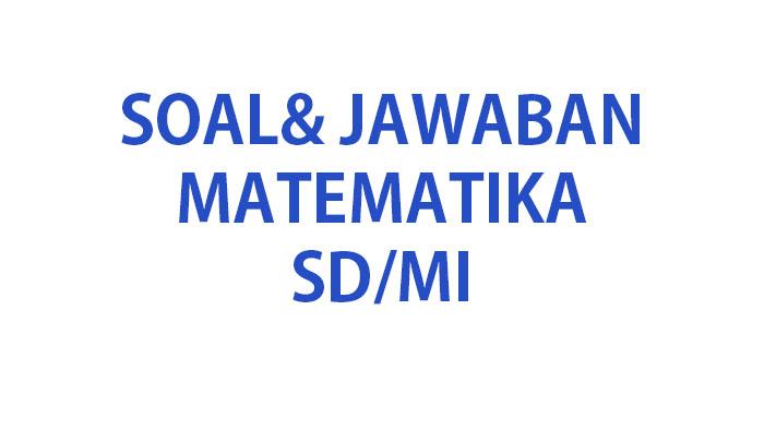 Kumpulan-soal-ujian-Matematika-kelas-4-SD.jpg