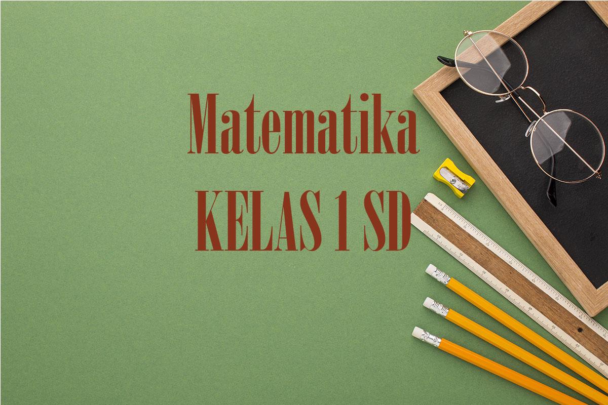 Contoh Soal Sumatif Akhir Tahun Matematika Kelas 1 SD