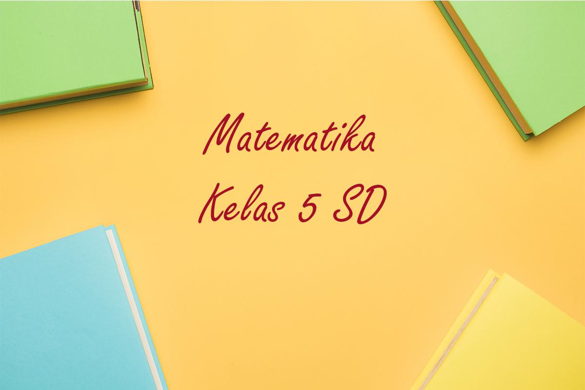Matematika-kelas-5-SD-Semester-1-Kurikulum-Merdeka.jpg