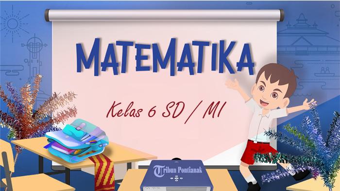 Materi-Matematika-Kelas-6-SD-MI-Kurikulum-Merdeka-Download-Buku-Guru-dan-Siswa-PDF.jpg