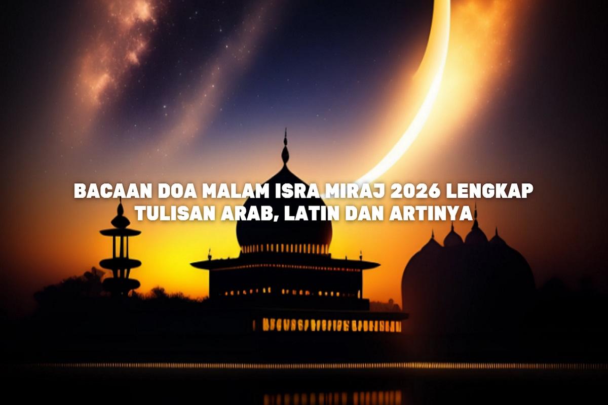 Miraj-Berikut-bacaan-doa-malam-Isra-Miraj-2026.jpg