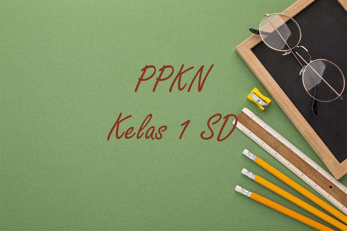 Contoh Soal Sumatif Akhir Tahun PPKN Kelas 1 SD