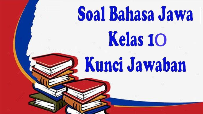Pelajaran-Bahasa-Jawa-Kelas-10-sebagai-panduan-belajar.jpg