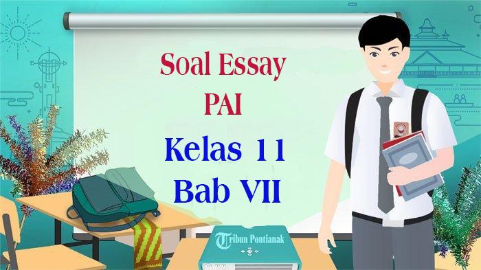 JAWABAN Soal Essay PAI Kelas 11 Kurikulum Merdeka Persiapan Hadapi Ulangan Semester