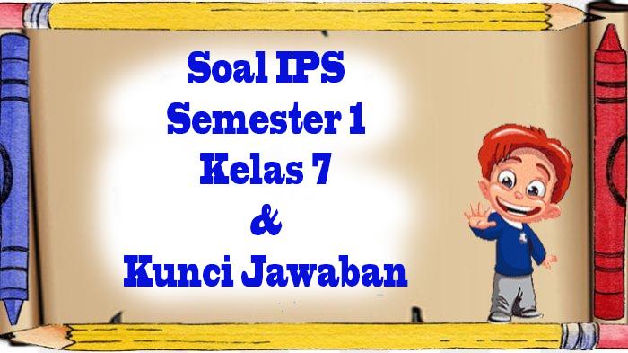 Pelajaran-soal-latihan-IPS-Kelas-7-kurikulum-merdeka.jpg