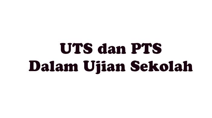 Pelaksanaan-UTS-dan-PTS-dalam-ujian-sekolah.jpg