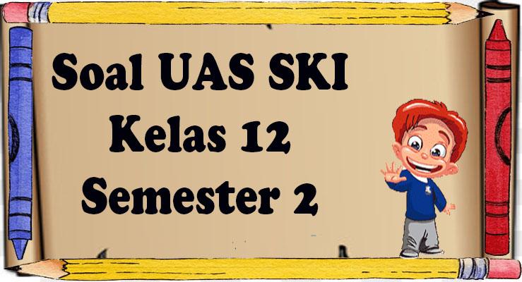 Pembahasan-soal-SKI-Agama-Islam-Kelas-12-Semester-2.jpg