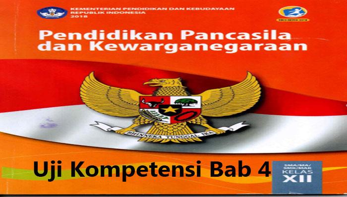 Soal Uraian PKN Kelas 12 SMA/MA/SMK, Kunci Jawaban Uji Kompetensi Bab 5 Hal 120 Kurikulum Merdeka