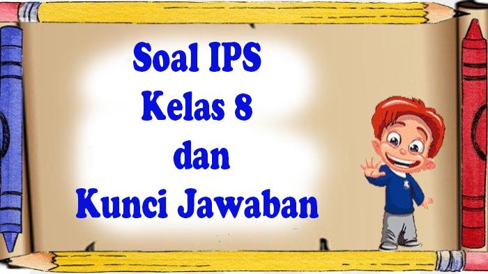 Pembahasan-soal-ujian-latihan-IPS-Kelas-8.jpg