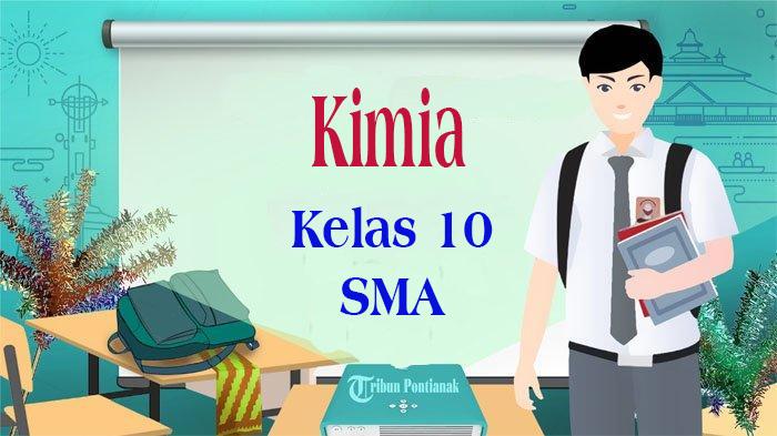 Pembelajaran-soal-Kimia-Kelas-10-semester-2-lengkap-dengan-kunci-jawaban.jpg
