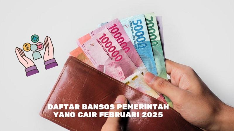 Daftar Bansos Pemerintah yang Cair Februari 2025, Diskon PLN 50 Persen Masih Berlangsung