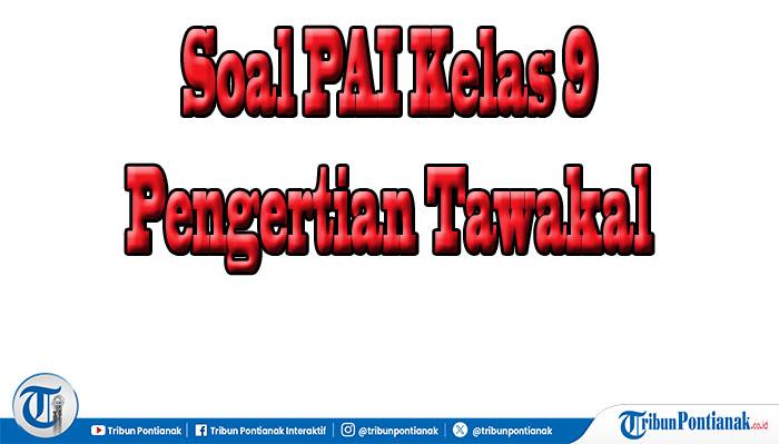Pengertian-Tawakal-PAI-Kelas-9-dcvf.jpg