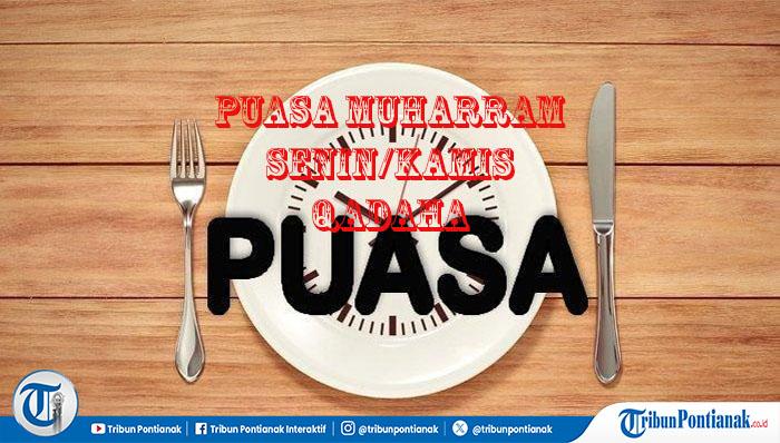 Doa Buka Puasa Sunnah Muharram 1448 Hijriyah, Kesempurnaan Jalankan Ibadah Puasa di Bulan Mulia - Tribunpontianak.co.id