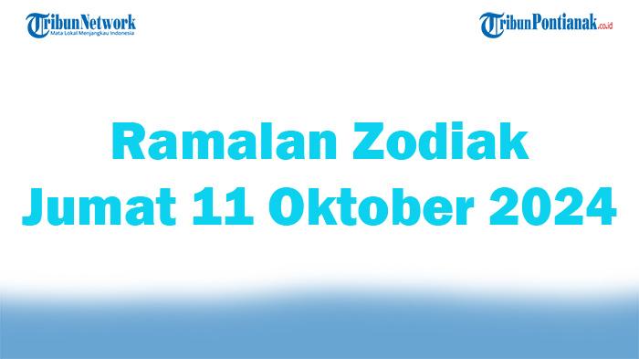 Ramalan Zodiak Jumat 11 Oktober 2024, Waspada Gangguan Mental Sagitarius
