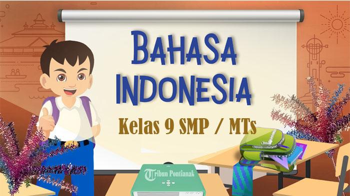 Ringkasan-Materi-Bahasa-Indonesia-Kelas-9-SMP-Kurikulum-Merdeka-Demi-Keluarga.jpg