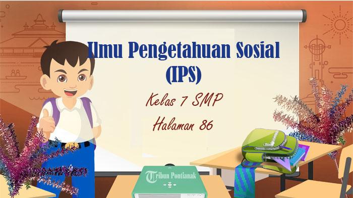 SOAL IPS Kelas 7 SMP Halaman 86, Lembar Aktivitas 8 Pembiasaan Diri untuk Melestarikan Lingkungan