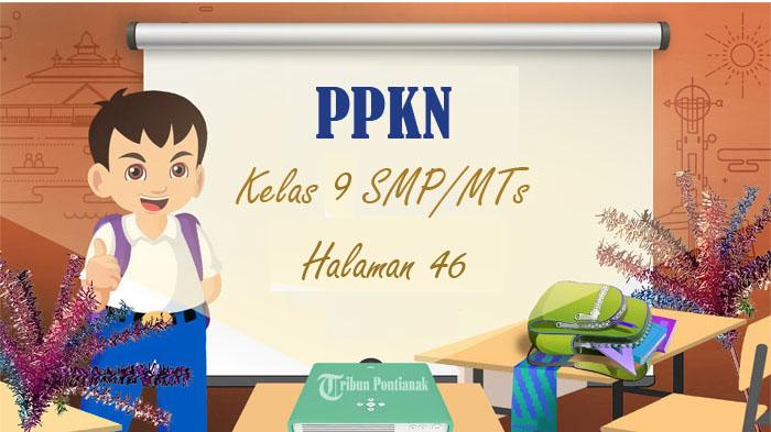 SOAL-PPKN-Kelas-9-SMP-MTs-Halaman-46-Uji-Kompetensi-Bab-2-Peraturan-Perundang-Undangan-Nasional.jpg