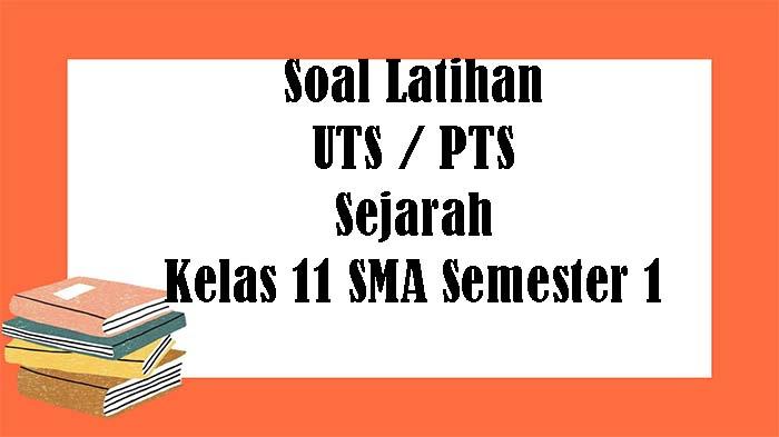 SOAL-PTS-Sejarah-Kelas-11-SMA-Semester-1.jpg