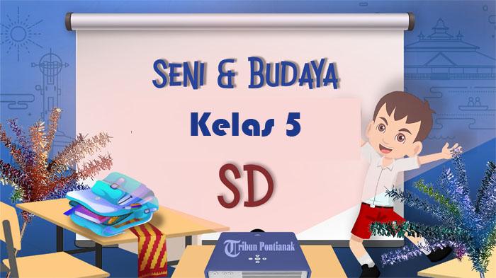 SOAL PTS Seni Budaya Kelas 5 SD Semester 1 Tahun 2023, Kunci Jawaban Latihan STS SBdP Pilihan Ganda